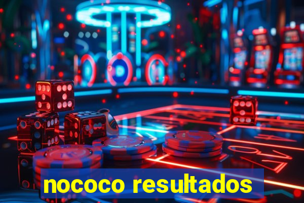 nococo resultados